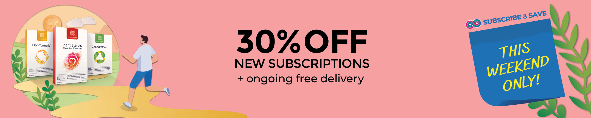 This weekend only! 30% off new subscriptions + ongoing free delivery.